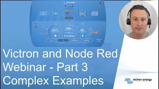 Victron and Node-Red - Webinar - Part 3/3 - Complex flows and dashboard example