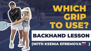 Full Backhand Lesson with Ksenia Efremova