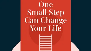 One Small Step Can Change Your Life [Summary]