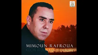 mimoun rafroua / mathahwad  zagjama ( official  Audio