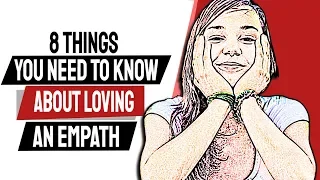 8 Things You Need To Know About Loving An Empath