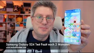 Samsung Galaxy S24 Test Fazit nach 2 Monaten