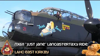 NX611 AVRO LANCASTER "JUST JANE" TAXY RIDE • LINCOLNHSIRE AVIATION HERITAGE CENTRE EAST KIRKBY