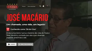 DOCUMENTÁRIO PASTOR JOSÉ MACÁRIO