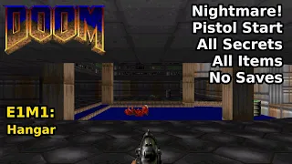 Doom - E1M1: Hangar (Nightmare! 100% Secrets + Items)