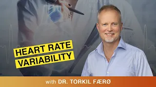 Pulse Wisdom: Optimize Your Health Through Heart Rate Variability With Dr. Torkil Færø @dr.torkil