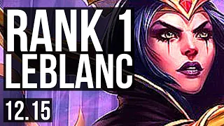 LEBLANC vs NUNU & WILLUMP (MID) | Rank 1 LeBlanc, 4/0/7, 2.2M mastery | TR Challenger | 12.15