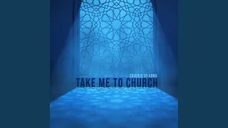 Take Me To Church