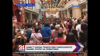 24 Oras: Samu't saring tradisyong pampaswerte umano, patok sa Chinatown