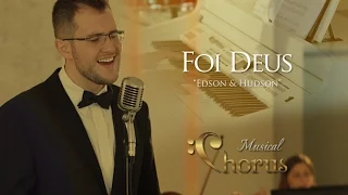 Musical Chorus | Foi Deus - Edson & Hudson | Música para Casamento