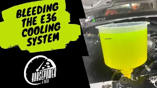 Bleeding BMW E36 Cooling System