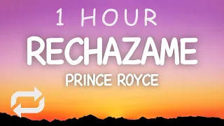 Rechazame - Prince Royce (Lyrics) | 1 HOUR