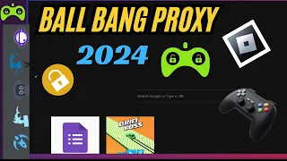 New Proxy For School Chromebook 2024 - Ball Bang Proxy [updated]