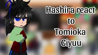 Hashira react to Tomioka Giyuu!Lire la description/ Read the description.🇨🇵 et/and 🇬🇧