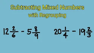 Subtracting Mixed Numbers with Regrouping || Subtracting Mixed Numbers with Unlike Denominators