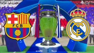 FIFA 22 PS5 | Barcelona Vs Real Madrid | UEFA Champions League Final | El Clasico Final 4K Gameplay