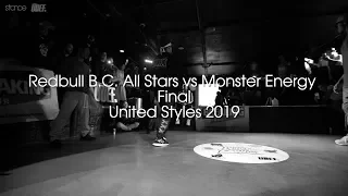 Red Bull BC One All Stars vs Monster Energy [final] // .stance // United Styles 2019