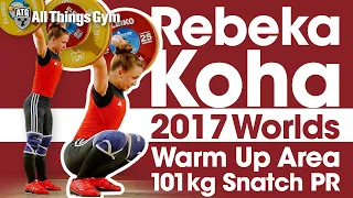 Rebeka Koha 2017 World Championships Behind the Scenes (Full Warm Ups to 101kg Snatch PR)