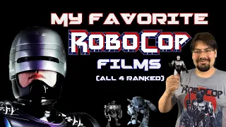 My Favorite Robocop Films (All 4 Ranked)
