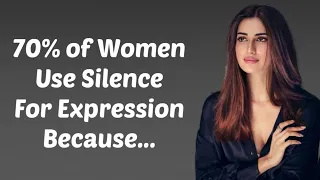 70% of females use silence to express Because... psychological facts about human behavior #quotes