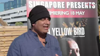 Singapore filmmaker K Rajagopal on 'A Yellow Bird' and Cannes