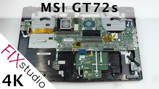 MSI GT72s [MS-1782] - disassemble [4k]