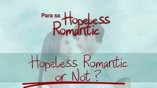 Hopeless Romantic or Not? - JADINE, AJ and SHY