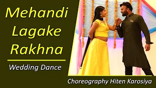 Mehandi Lagake Rakhna | Couple Dance | Easy Moves | Wedding Sangeet Choreography Hiten Karosiya 2020