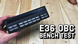 How To Bench Test An E36 18 Button OBC