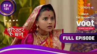 Barrister Babu | बैरिस्टर बाबू | Ep. 131 | Bondita's Wish To Come True?| बोंदिता की इच्छा होगी पूरी?