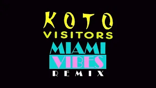 Koto - Visitors (Miami Vibes Remix) (SpaceMouse) [2022]