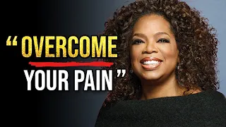 Oprah Winfrey's REVEALED Secret On How To OVERCOME Pain