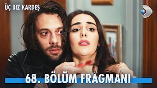 Üç Kız Kardeş 68. Bölüm Fragmanı | Uzay, Türkan'a zarar verecek mi?