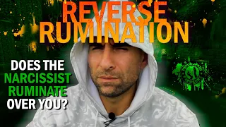 REVERSE RUMINATION | Is Your Narcissist EX Ruminating Over You?