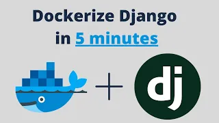 How to Dockerize Django in 5 minutes