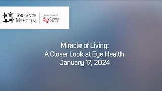 A Closer Look at Eye Health