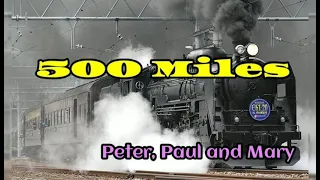 500 Miles - Peter, Paul and Mary lyrics