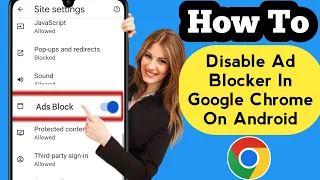 How To Disable Ad Blocker In Google Chrome On Android(2023) | Stop Ads Google Chrome