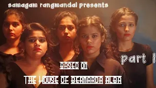 "The House of Bernarda Alba" | Part -1 | Acting scene work | 2021 |  #Samagam_Rangmandal