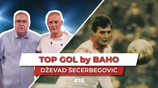 TOP GOL by BAHO - Dževad Šećerbegović