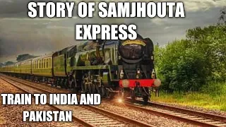 The Samjhauta Express |  Train To India And Pakistan