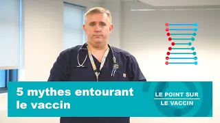 5 mythes entourant le vaccin