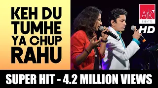 @ARKEventsindia - Keh Du Tumhe Ya Chup Rahu - Alok Katdare & Mona Kamat