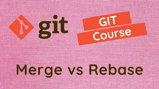 17. Implementing GIT Rebase in project and understand the difference between merge & Rebase - GIT