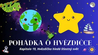 Pohádka o Hvězdičce, kapitola 19: Hvězdička hledá šťastný svět. Vyprávění, Alexander Pann.