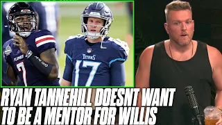 Ryan Tannehill Says It's "Not My Job" To Mentor Malik Willis | Pat McAfee Reacts