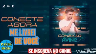 Ávine Vinny - Me Livrei De Você ||Conexão Ávine Vinny||