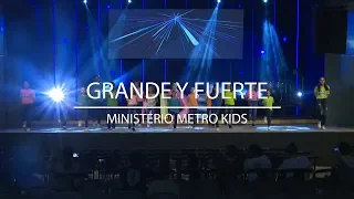Grande y Fuerte MSM Kids - Coreografía Ministerio Metro Kids