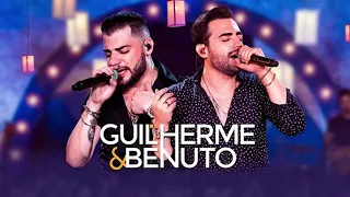 Guilherme e Benuto As Melhores 2021 - As Melhores Músicas De Guilherme e Benuto 2021