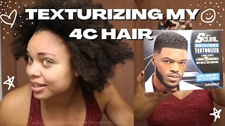 Texturizing my natural 4C hair